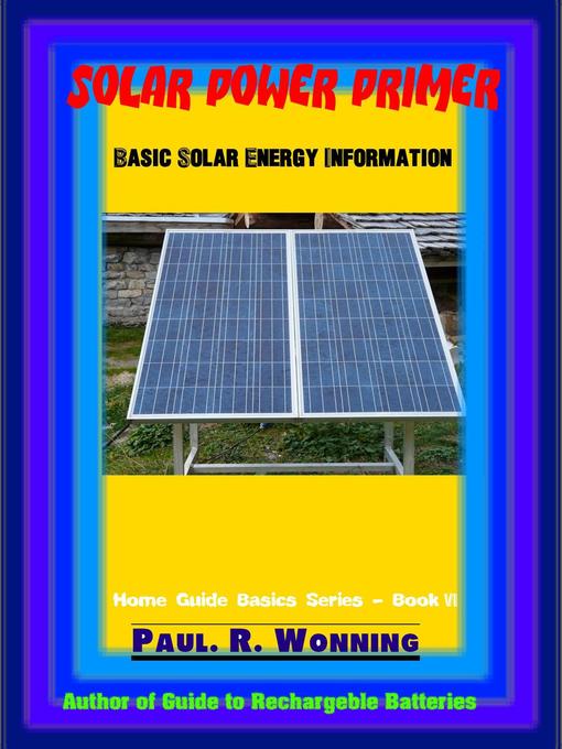 Title details for Solar Power Primer by Paul R. Wonning - Available